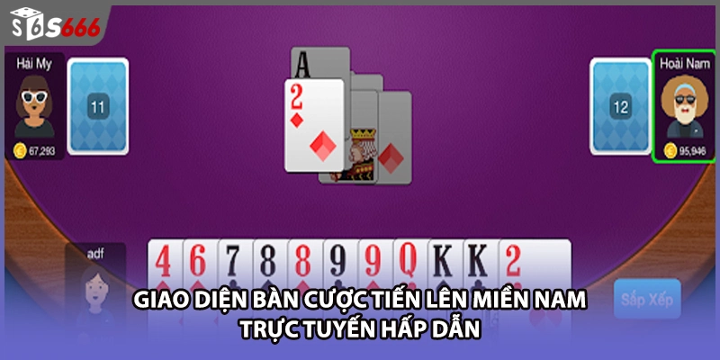 Giao diện bàn cược tiến lên miền Nam trực tuyến hấp dẫn